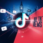 What Are the Safest Methods to Buy TikTok Views in the UK?