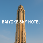 Baiyoke Sky Hotel