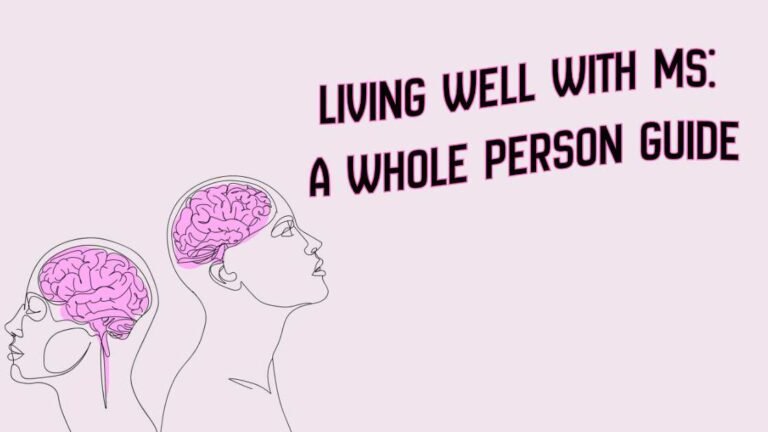 Living Well with MS A Whole Person Guide