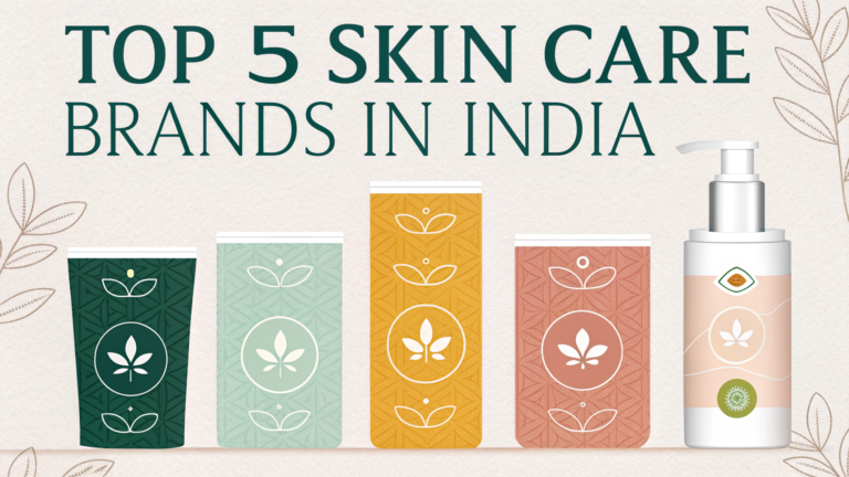 Top 5 Skin Care Brands in India