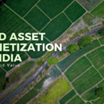 Land Asset Monetization in India