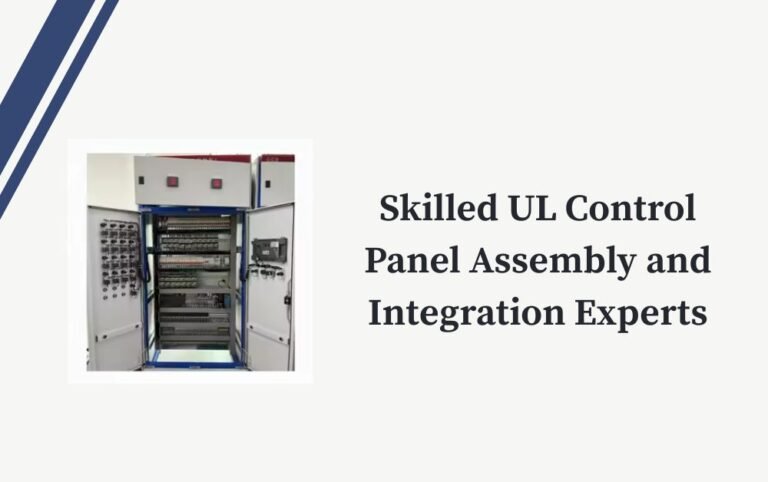 Skilled UL Control Panel Assembly and Integration Experts