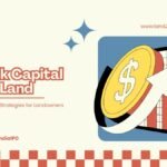 Unlock Capital from Land