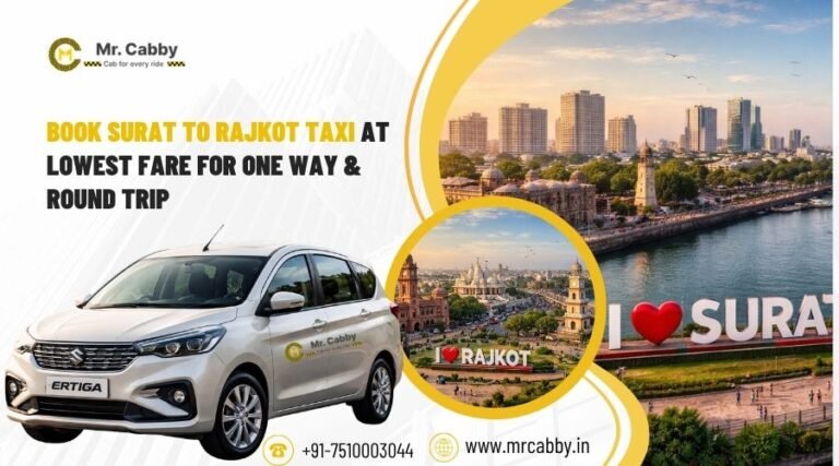 Book Surat to Rajkot Taxi at Lowest Fare for One Way & Round Trip Surat to Rajkot Taxi