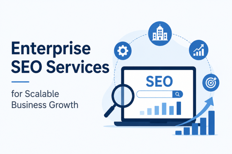 Enterprise SEO Services for Scalable Business Growth