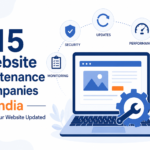 15 Website Maintenance Companies India Keeping Your Website Updated