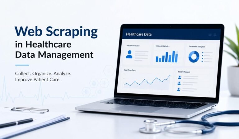 Why Is Web Scraping Important in Healthcare Data Management