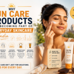 Why Sun Care Products Are Becoming Part of Everyday Skincare in India